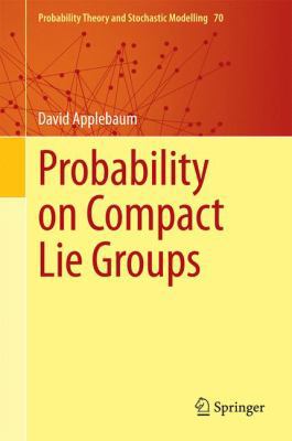 Probability on Compact Lie Groups B01I8K1X36 Book Cover