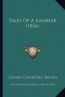Tales Of A Rambler (1836) 1164931563 Book Cover
