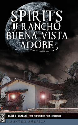 Spirits of Rancho Buena Vista Adobe 1540235807 Book Cover