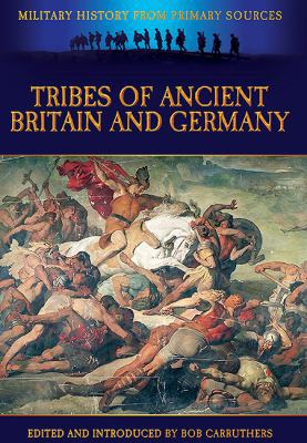 Tribes of Ancient Britain and Germany 1781592381 Book Cover