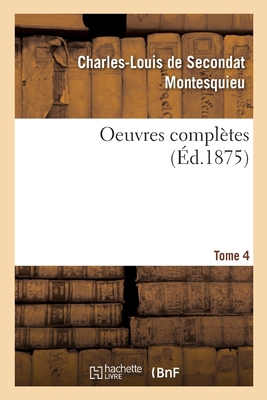 Oeuvres Complètes. Tome 4 [French] 2329313772 Book Cover