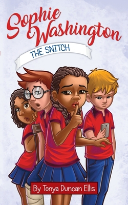 Sophie Washington: The Snitch 1732706018 Book Cover