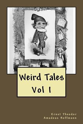 Weird Tales: Vol I 1511461500 Book Cover