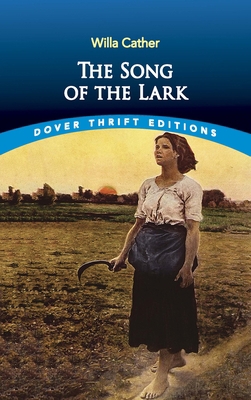 The Song of the Lark 0486437000 Book Cover