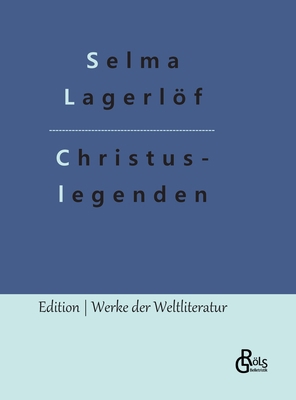 Christuslegenden [German] 3966379104 Book Cover