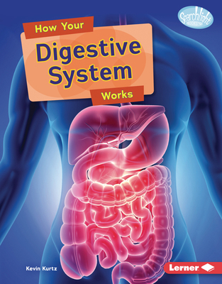 How Your Digestive System Works B0H4M8WKYZ Book Cover