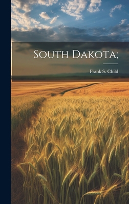 South Dakota; 1021082929 Book Cover