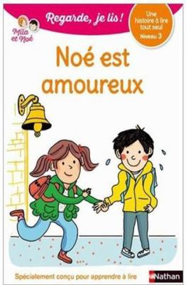 Noé est amoureux - Niveau 2 - Regarde je lis ! ... [French] 209193335X Book Cover