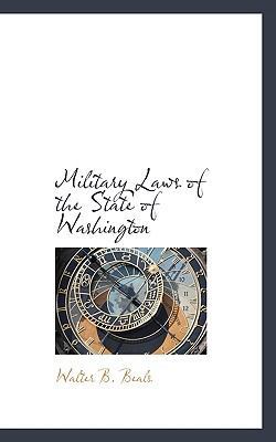 Military Laws of the State of Washington 1117177041 Book Cover