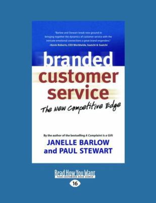 Branded Customer Service: The New Competitive Edge [Large Print] 1458777618 Book Cover