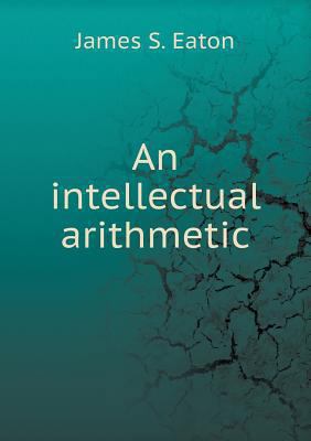 An intellectual arithmetic 5518886802 Book Cover