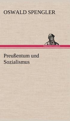 Preussentum Und Sozialismus [German] 3847261754 Book Cover