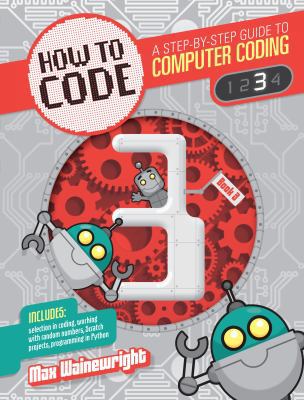 How to Code Level 3: A Step by Step Guide to Co... 1682970787 Book Cover