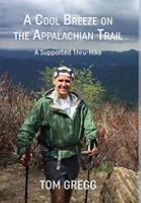 A Cool Breeze on the Appalachian Trail: A Suppo... 0578429594 Book Cover