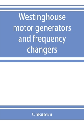 Westinghouse motor generators and frequency cha... 9353924081 Book Cover