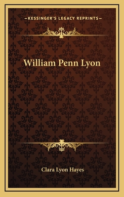 William Penn Lyon 116449094X Book Cover