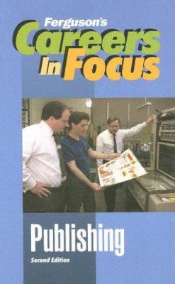 Publishing (Careers in Focus) 0894344366 Book Cover