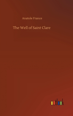 The Well of Saint Clare 3752365463 Book Cover