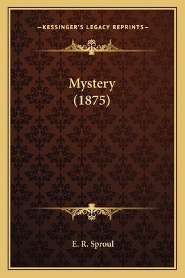 Mystery (1875) 1163956643 Book Cover