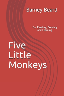 Five Little Monkeys: For Reading, Drawing and L... B089M1HZCM Book Cover