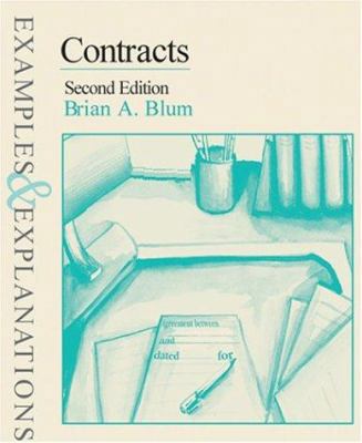 Contracts: Examples & Explanations, Second Edition 0735519641 Book Cover