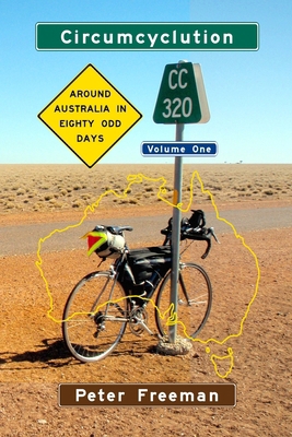 Circumcyclution: Around Australia in Eighty Odd... 1990415768 Book Cover