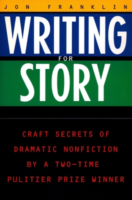 Writing for Story: Craft Secrets of Dramatic No... B007CIGIY0 Book Cover