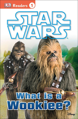 Star Wars: What Is a Wookiee? 0606366903 Book Cover