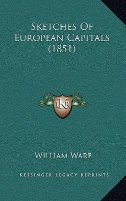 Sketches of European Capitals (1851) 1164964534 Book Cover