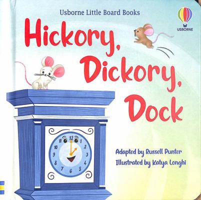 Hickory Dickory Dock (Little Board Books) 1803702680 Book Cover