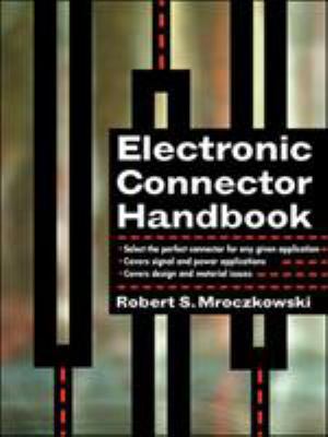 Electronic Connector Handbook: Technology and A... 0070414017 Book Cover