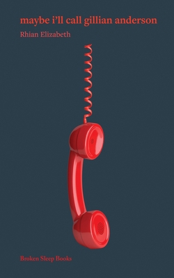maybe i'll call gillian anderson 1917617062 Book Cover