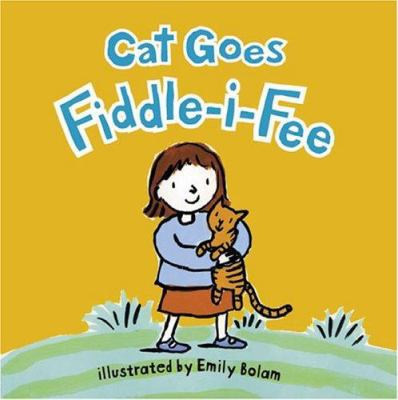 Cat Goes Fiddle-i-Fee 1402722931 Book Cover