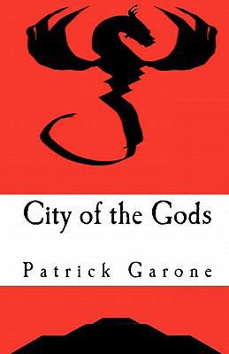 City of the Gods: The Return of Quetzalcoatl 1453615687 Book Cover