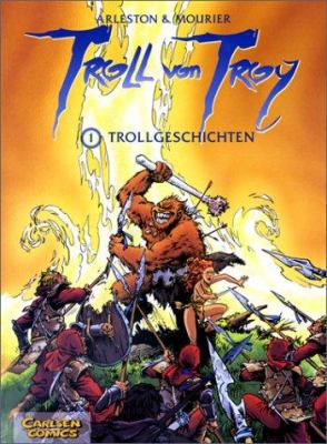 Troll von Troy, Bd.1, Trollgeschichten [German] 3551748918 Book Cover