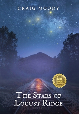 The Stars of Locust Ridge 0998655899 Book Cover