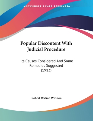 Popular Discontent With Judicial Procedure: Its... 1120679338 Book Cover