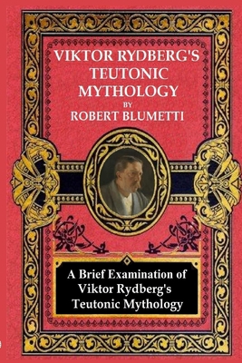 Viktor Rydberg's Teutonic Mythology 1678188891 Book Cover