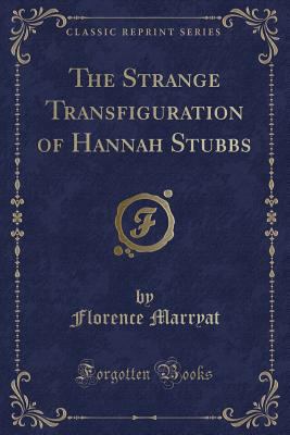 The Strange Transfiguration of Hannah Stubbs (C... 1332603238 Book Cover