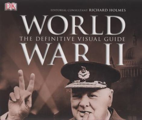 World War II: The Definitive Visual Guide. [Edi... 1405332352 Book Cover