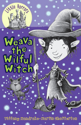 Weava the Wilful Witch: Volume 6 1921714026 Book Cover