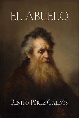 El abuelo [Spanish] 1542867088 Book Cover
