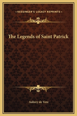 The Legends of Saint Patrick 1169271642 Book Cover