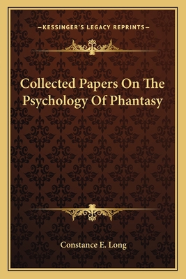 Collected Papers On The Psychology Of Phantasy 1163090182 Book Cover