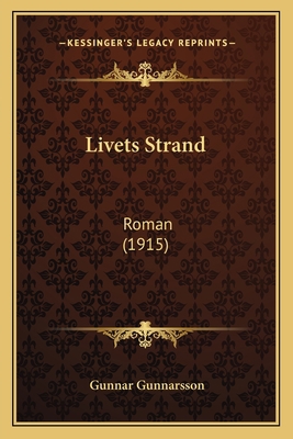 Livets Strand: Roman (1915) [Danish] 1165540959 Book Cover