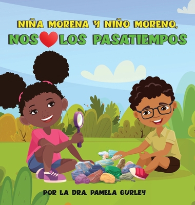 Niña Morena y Niño Moreno, Nos (encantan) Los P... [Spanish] B0BNP2S2N2 Book Cover