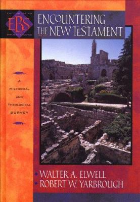 Encountering the New Testament: A Historical an... 0801021561 Book Cover