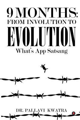 9 Months: From Involution to Evolution: What's ... 1945621516 Book Cover