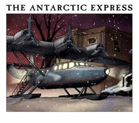 The Antarctic Express 1589781112 Book Cover