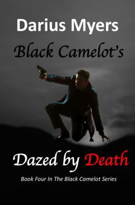 Hardcover Black Camelot's Dazed by Death Book